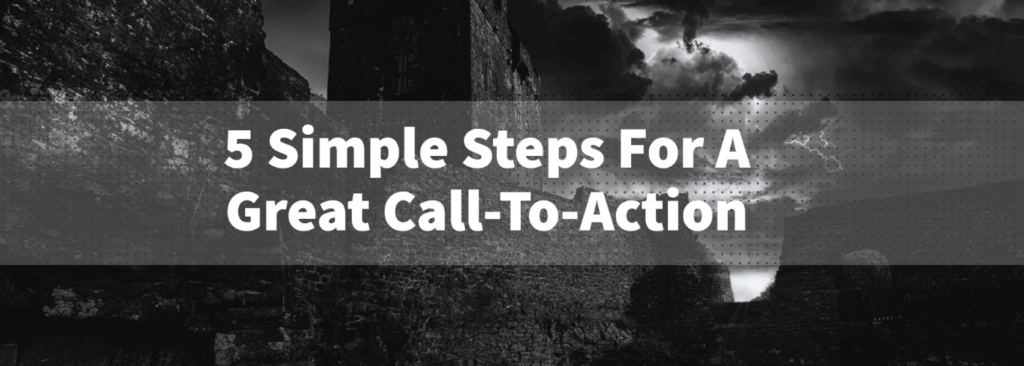 Five Simple Steps For A Great Call-To-Action Banner