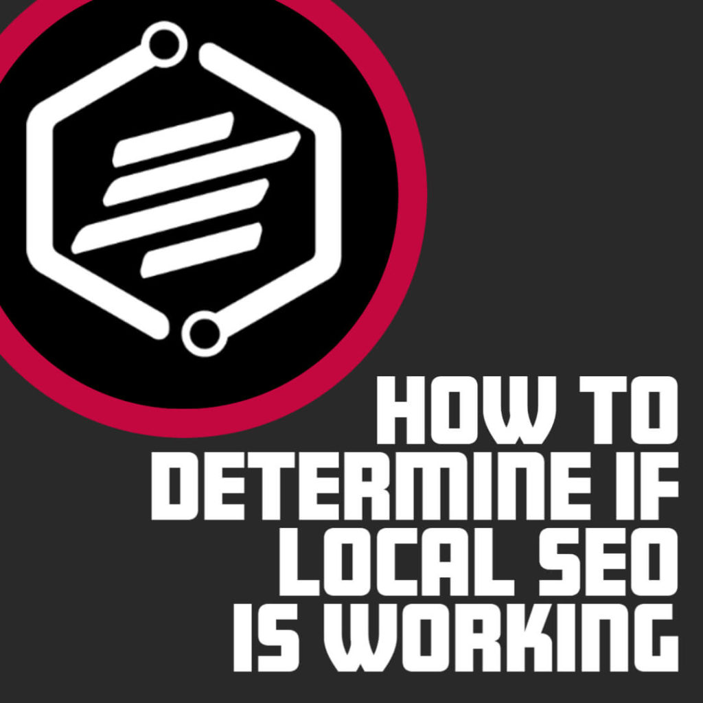 How to Determine If Local SEO Is Working